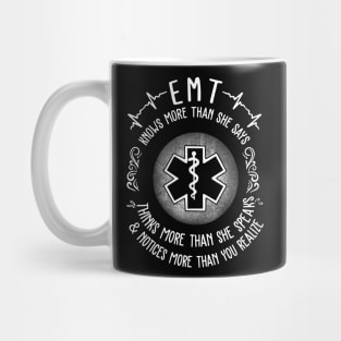 EMT Knows More Than She Says Mug